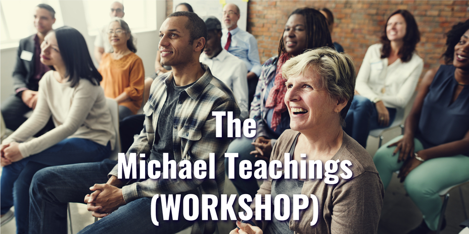 michael teachings workshop
